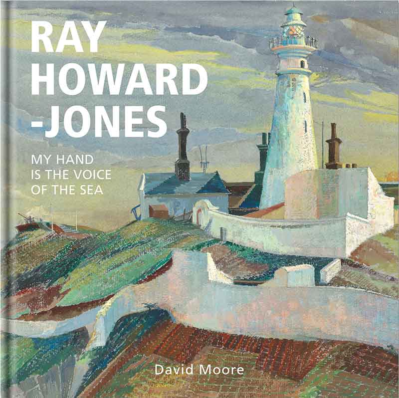 Ray Howard-Jones: My Hand is the Voice of the Sea by David Moore 