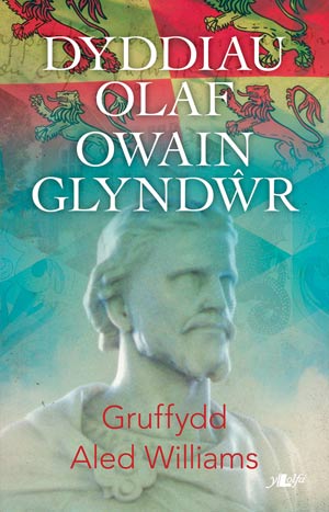Dyddiau Olaf Owain Glyndŵr