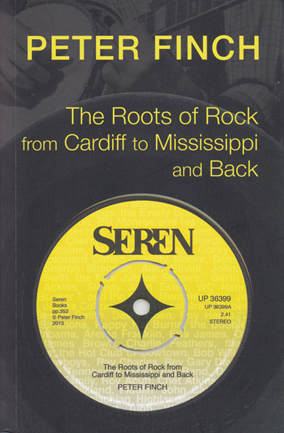 The Roots of Rock, from Cardiff to Mississippi and Back